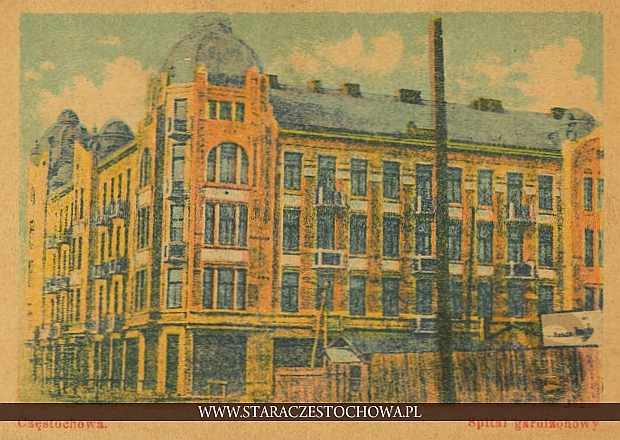 Dom Księcia, Częstochowa dawny szpital garnizonowy