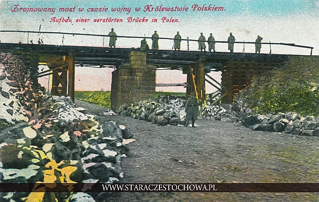 Zrujnowany most w czasie wojny w Królestwie Polskim