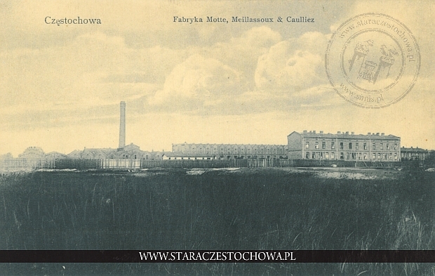 Fabryka Motte, Meillassoux & Caulliez, Częstochowa