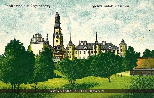 Pozdrowienie z Częstochowy, ogólny widok klasztoru
