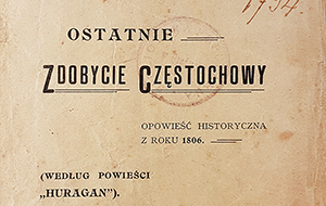 Ostatnie zdobycie Częstochowy