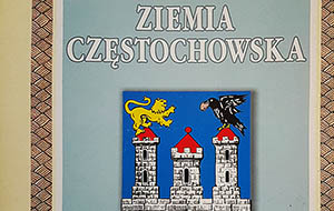 Ziemia Częstochowska tom XXVI