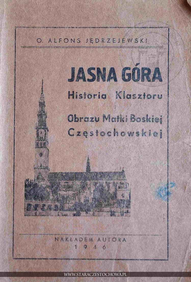 Historia Klasztoru i Obrazu Matki Boskiej Częstochowskiej