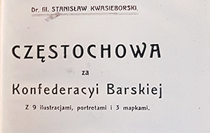Częstochowa za Konfederacyi Barskiej